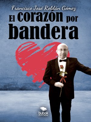 cover image of El corazón por bandera